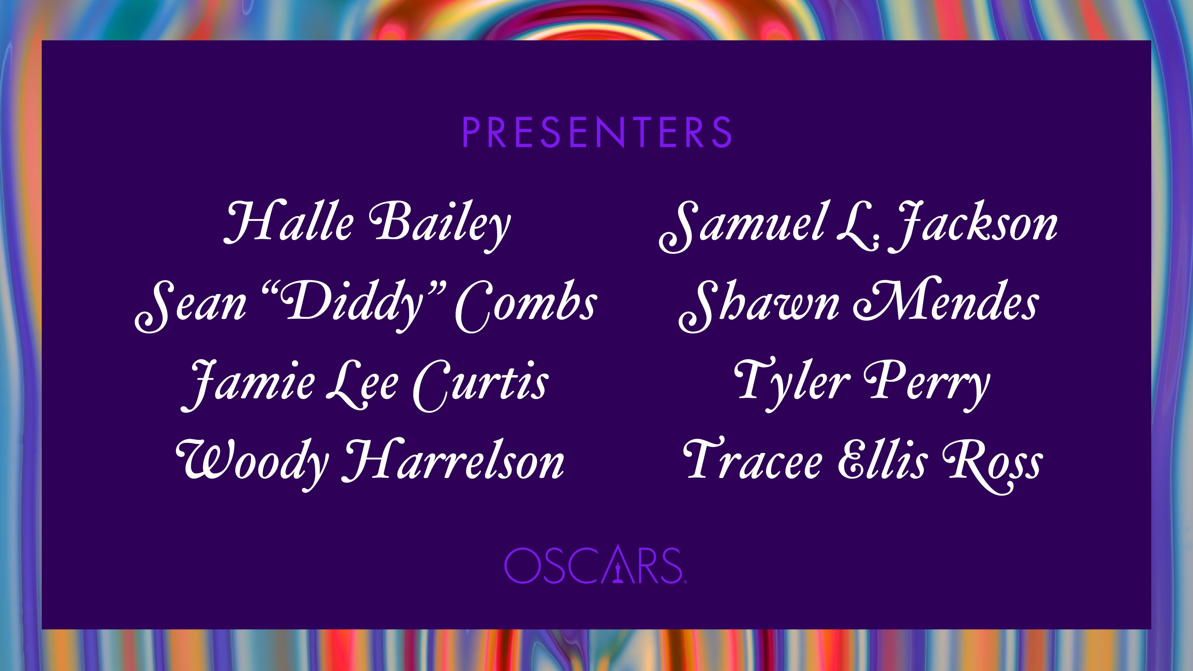 94TH OSCARS ADDS MORE TALENT TO PRESENT: HALLE BAILEY, SEAN “DIDDY” COMBS, JAMIE LEE CURTIS,  WOODY HARRELSON, SAMUEL L. JACKSON, SHAWN MENDES,  TYLER PERRY AND TRACEE ELLIS ROSS