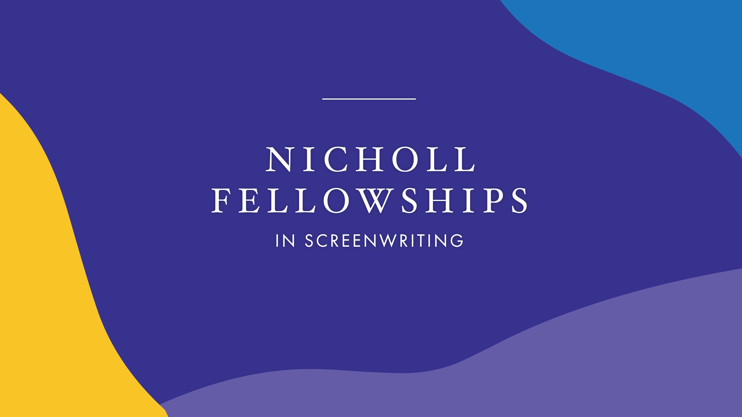 Nicholl Fellowships Top 50 Screenplays