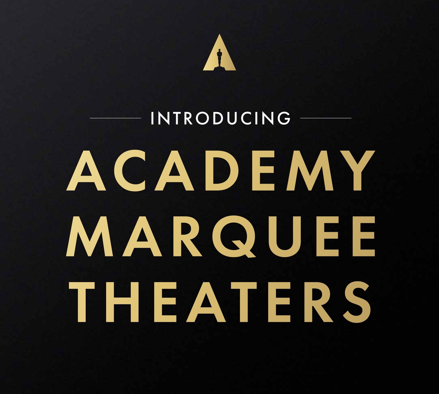 THE ACADEMY LAUNCHES THE ACADEMY MARQUEE THEATER LIST TO RECOGNIZE EXCEPTIONAL MOVIE THEATERS WORLDWIDE